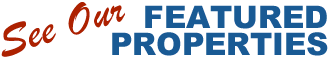 See Our Featured Properties